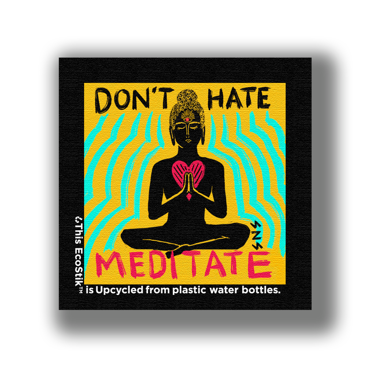3" x 3" Don't Hate...Meditate EcoStiks® Sticker Patches - Retail
